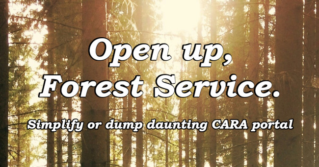 Open up, Forest Service. Simplify or dump daunting CARA portal